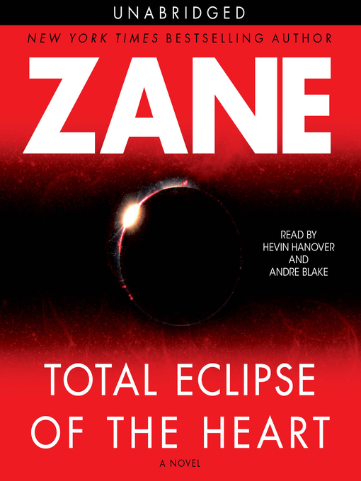 Title details for Total Eclipse of the Heart by Zane - Wait list